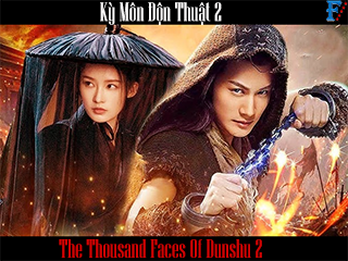 Kỳ Môn Độn Thuật 2 - The Thousand Faces Of Dunshu 2