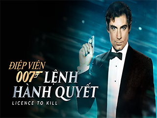 Điệp Viên 007 P15: Lệnh Hành Quyết - Bond 16: Licence To Kill