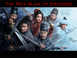 Mạch Lộ Cuồng Đao - The Wild Blade of Strangers