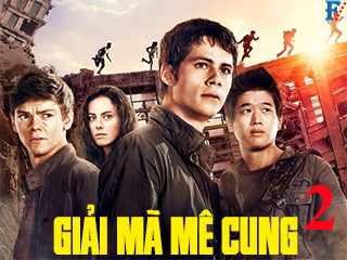 Giải Mã Mê Cung 2 - Maze Runner: The Scorch Trials