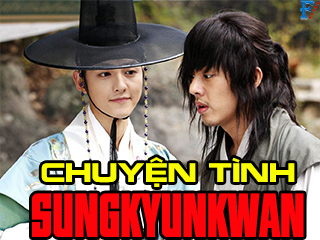 Chuyện Tình Sungkyunkwan - Sungkyunkwan Scandal