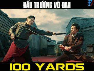 Đấu Trường Võ Đạo - 100 Yards