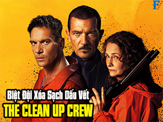 Biệt Đội Xóa Sạch Dấu Vết - The Clean Up Crew