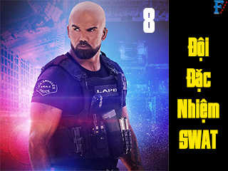 Đội Đặc Nhiệm SWAT (Phần 8) - S.W.A.T. (Season 8)