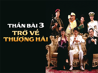 Đỗ Thánh 3 (Thần Bài 3: Trở Về Thượng Hải) - God of Gamblers III: Back to Shanghai