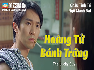 Hoàng Tử Bánh Trứng - The Lucky Guy