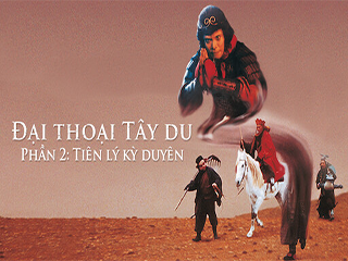 Tây Du Ký II (Tiên Lý Kì Duyên) - A Chinese Odyssey II Cinderella