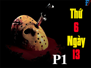 Thứ 6 Ngày 13 (Phần 1) - Friday the 13th