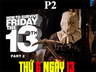 Thứ 6 Ngày 13 (Phần 2) - Friday the 13th (Part 2)