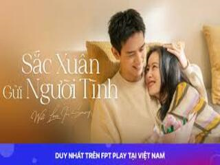 Sắc Xuân Gửi Người Tình - Will Love In Spring