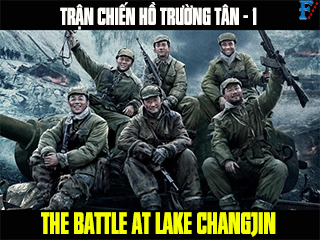 Trận Chiến Hồ Trường Tân 1 - The Battle at Lake Changjin