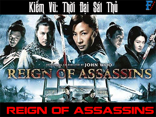 Kiếm Vũ: Thời Đại Sát Thủ - Reign of Assassins