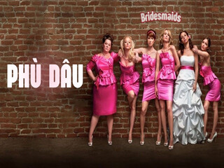 Phù Dâu - Bridesmaids