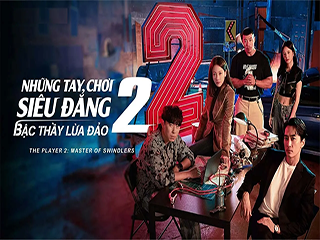 Những Tay Chơi Siêu Đẳng (phần 2) - The Player 2: Master of Swindlers