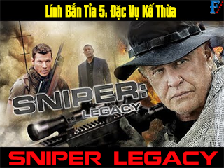 Lính Bắn Tỉa 5: Đặc Vụ Kế Thừa - Sniper: Legacy