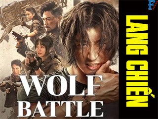 Lang Chiến - Wolf Battle