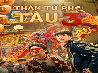 Thám Tử Phố Tàu - Phim lẻ 3 - Detective Chinatown 3