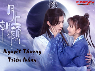 Nguyệt Thượng Triêu Nhan - Moon Love