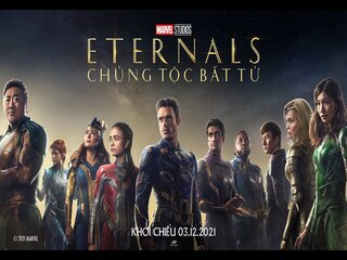 Eternals: Chủng Tộc Bất Tử - Eternals