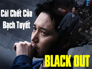 Cái Chết Của Bạch Tuyết - Black Out