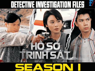 Hồ Sơ Trinh Sát (Phần 1) - Detective Investigation Files (Season 1)