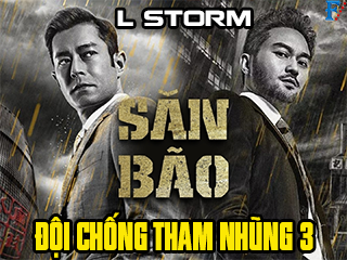 Đội Chống Tham Nhũng 3 - L Storm