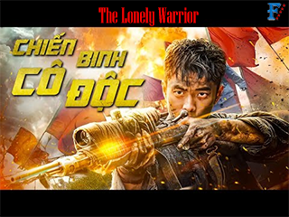 Chiến Binh Cô Độc (Tam Đại Đội) - The Lonely Warrior