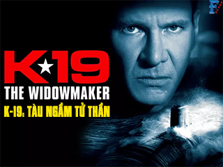 K-19: Tàu Ngầm Tử Thần - K-19: The Widowmaker