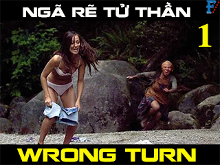 Ngã Rẽ Tử Thần 1 - Wrong Turn