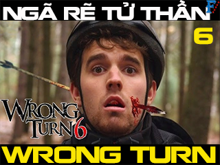 Ngã Rẽ Tử Thần 6 - Wrong Turn 6: Last Resort